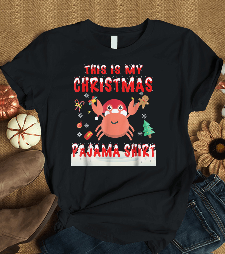 This Is My Christmas Pajama Shirt Cute Crab Xmas T-Shirt