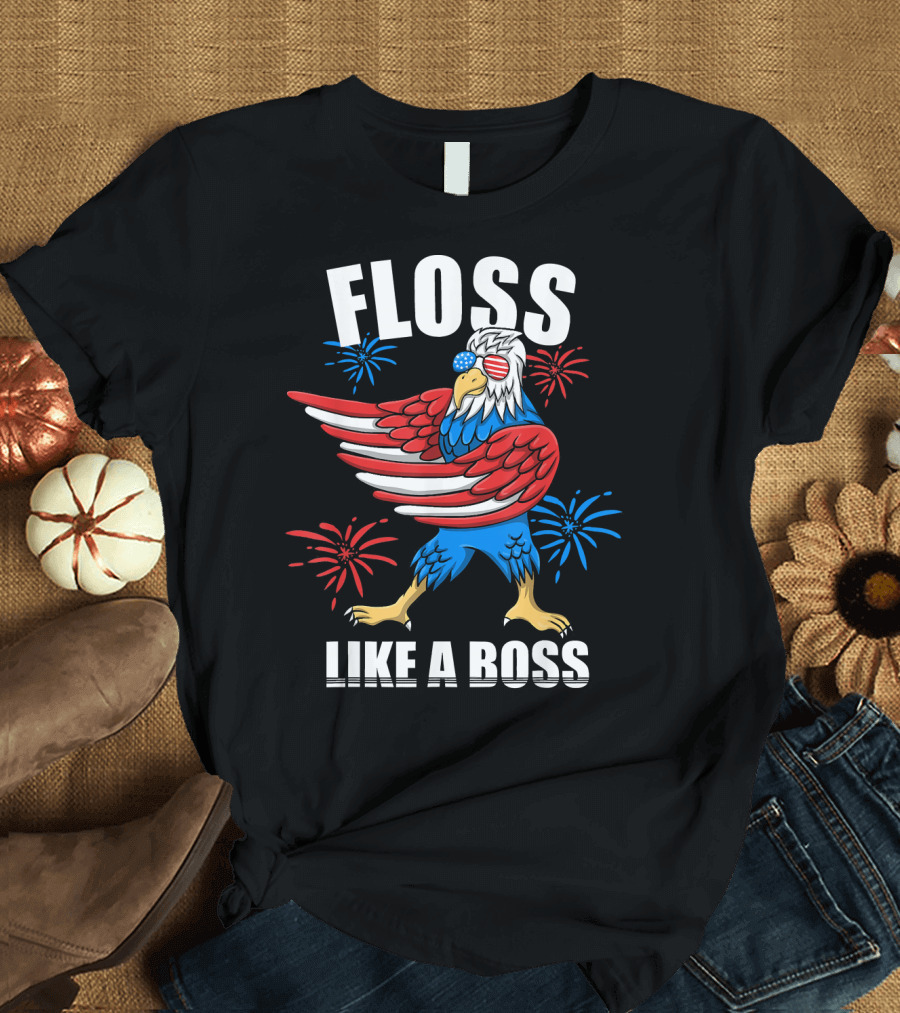 Floss Like a Boss Patriotic Eagle Fireworks 4th of July T-Shirt