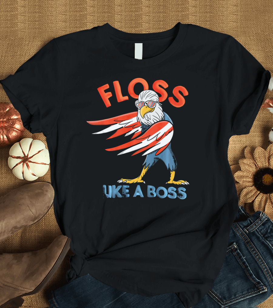 Floss Like A Boss Fourth of July America Bald Eagle Sunglasses T-Shirt