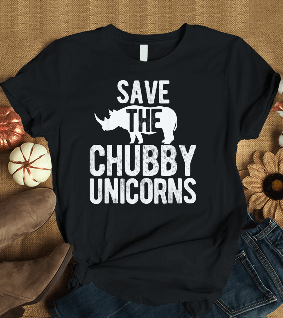 Save The Chubby Unicorns Rhino Conservation Humor T-Shirt