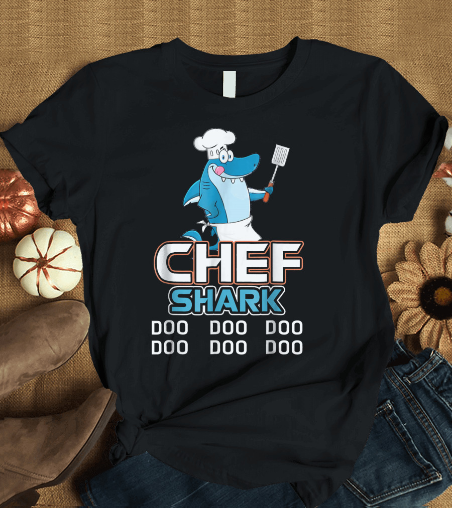 Chef Shark Doo Doo Doo Cooking Fun Best T-Shirt