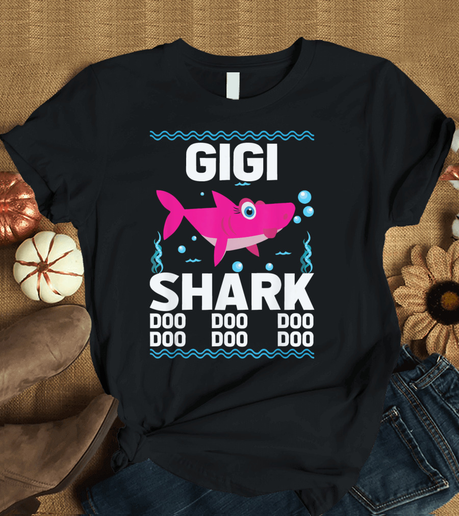 Gigi Shark Doo Doo Doo Doo Doo Doo T-Shirt