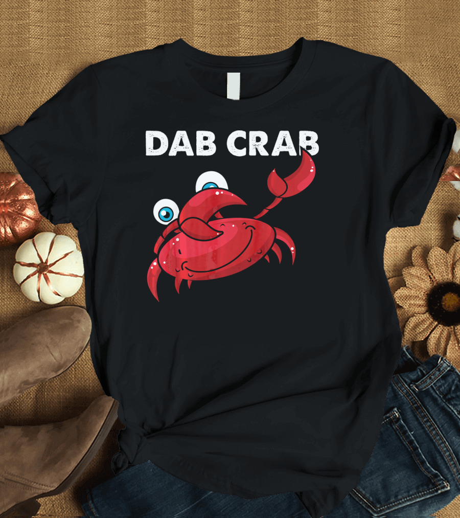 Dab Crab Funny Dabbing Crab Seafood Lovers T-Shirt