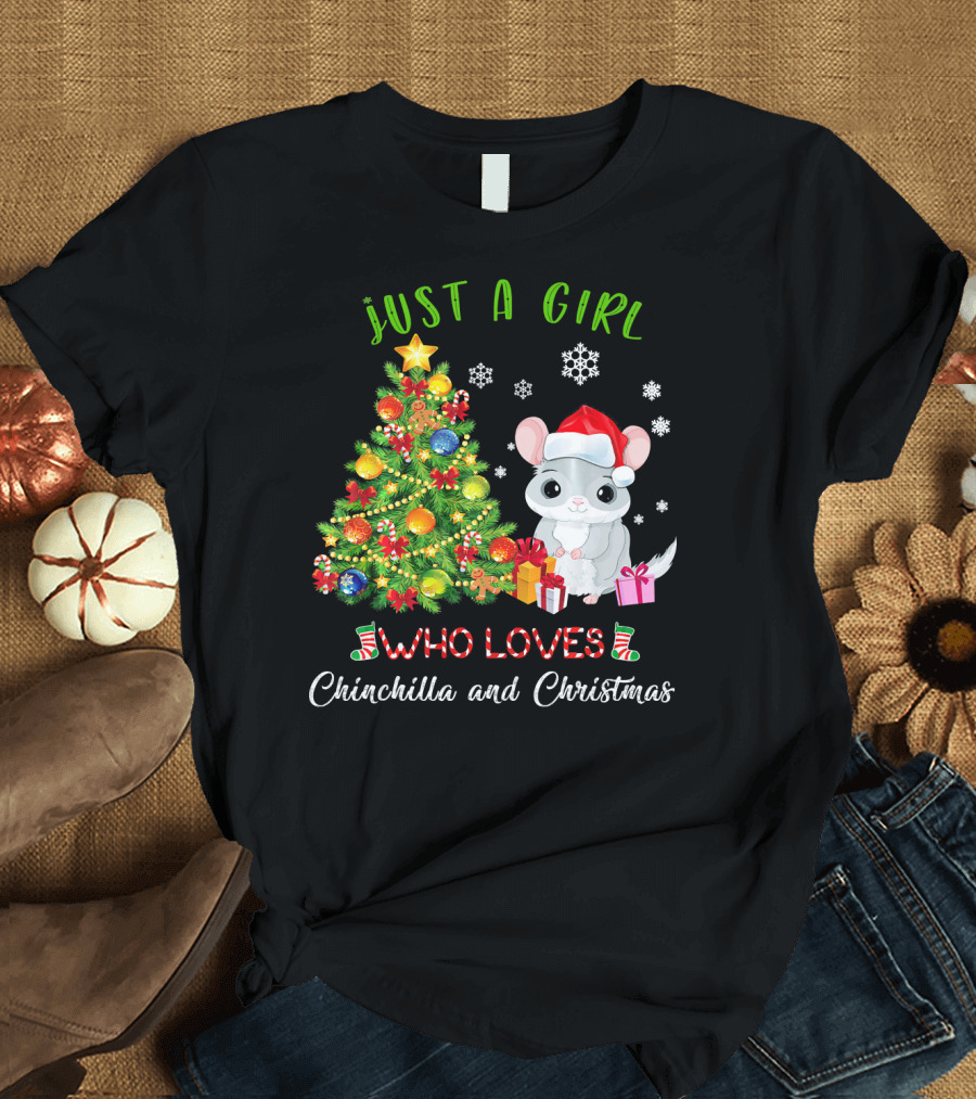 Just A Girl Who Loves Chinchilla and Christmas T-Shirt