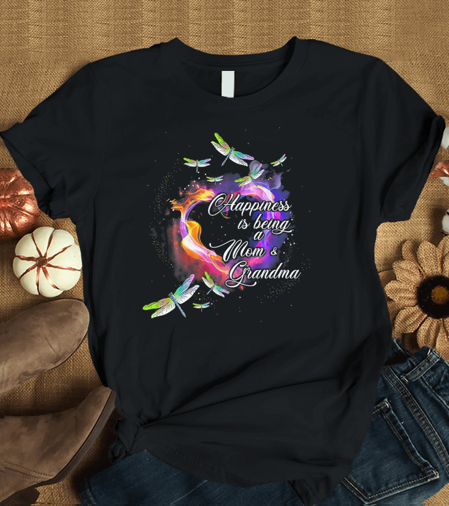 Happiness Is Being a Mom and Grandma with Colorful Dragonflies and Heart T-Shirt