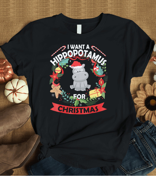 T-Shirt: I Want A Hippopotamus For Christmas Candy Cane Wreath T-Shirt I Want A Hippopotamus For Christmas Candy Cane Wreath T-Shirt