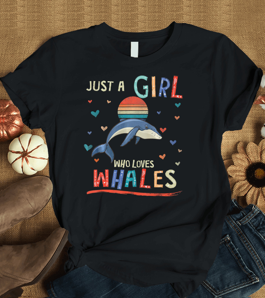 JUST A GIRL WHO LOVES WHALES FUNNY WHALE HEARTS VINTAGE STRIPED SUN BACKGROUND T-Shirt