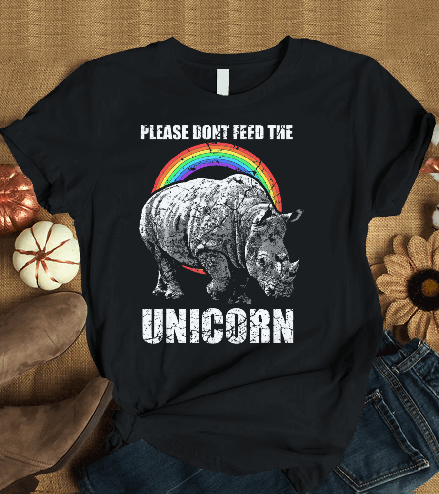 Please Don't Feed The Unicorn Rhino Fun Animal Rainbow T-Shirt