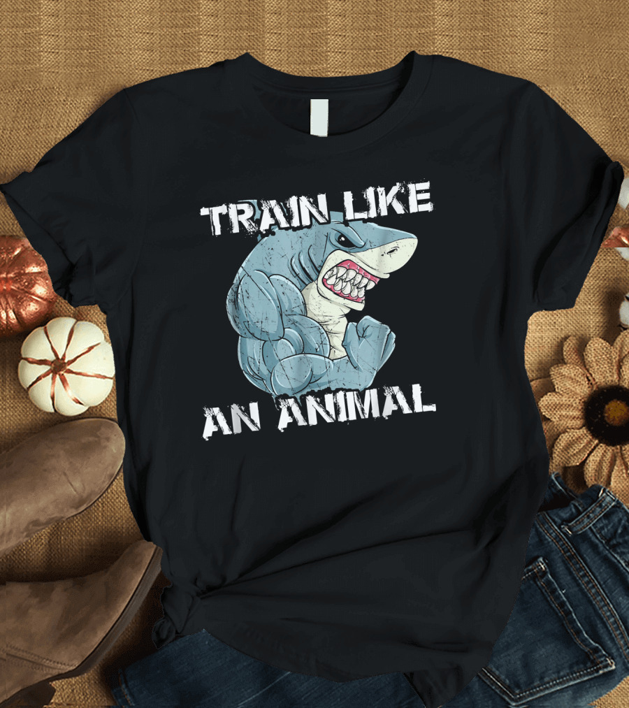 Train Like An Animal Muscular Shark T-Shirt