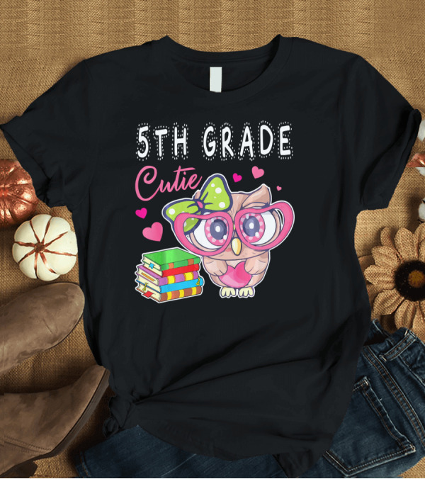 T-Shirt: 5th Grade Cutie Owl with Books and Hearts T-Shirt 5th Grade Cutie Owl with Books and Hearts T-Shirt