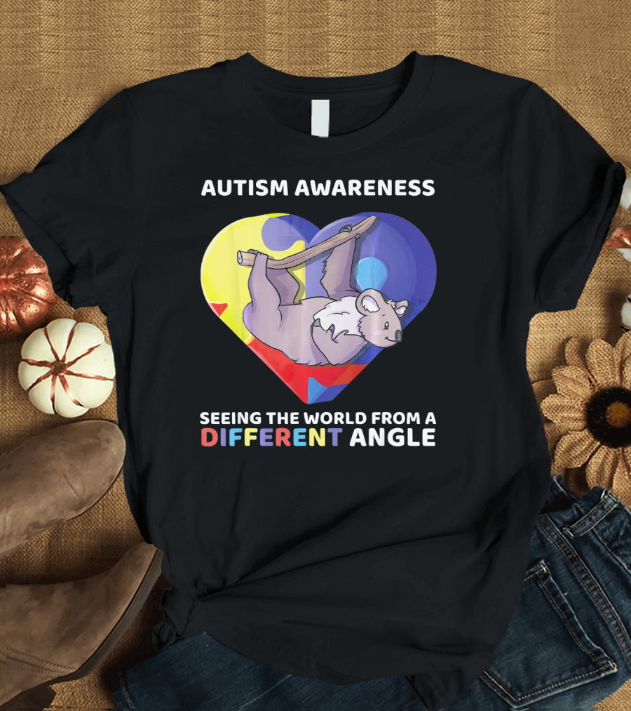 Autism Awareness Seeing the World from a Different Angle Koala Heart T-Shirt
