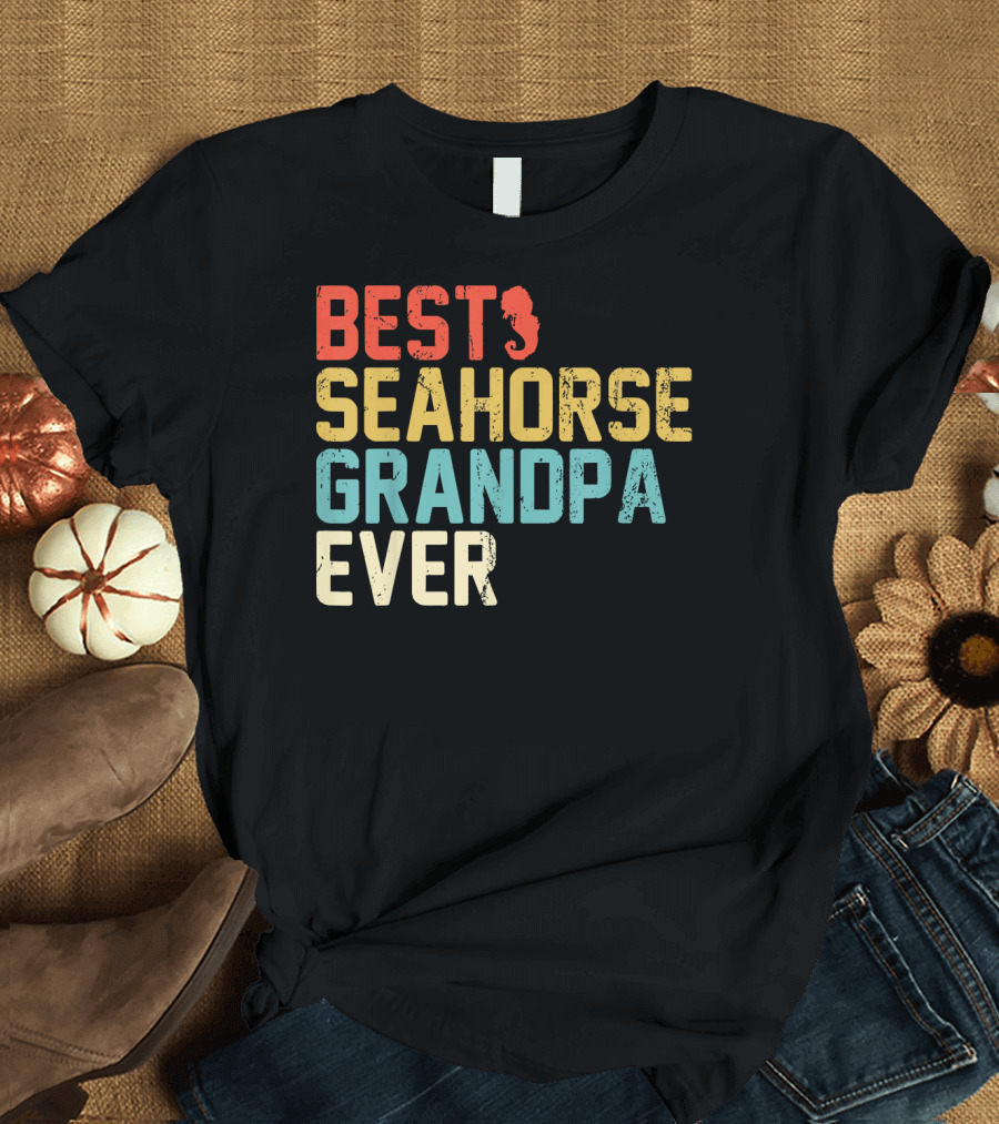 BEST SEAHORSE GRANDPA EVER T-Shirt