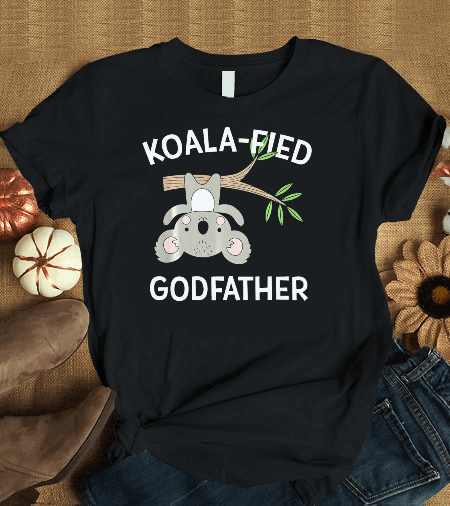 Koala-Fied Godfather Cute Pun Funny Swee T-Shirt