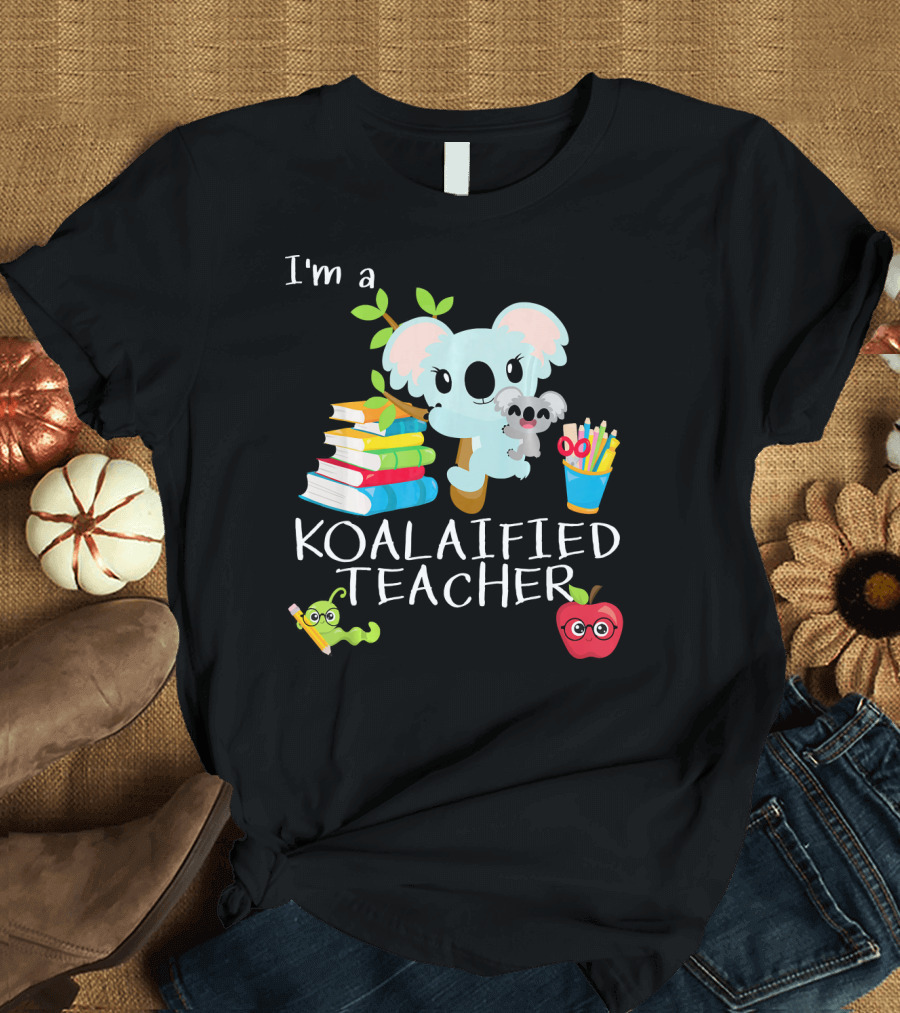 I'm a Koalafied Teacher with Books, Pencils, and Apples T-Shirt