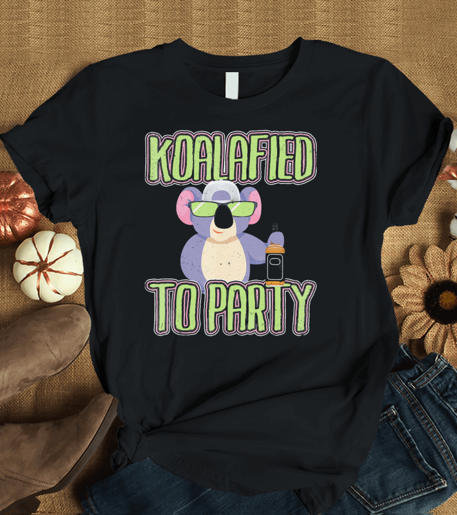 Koalafied to Party Funny Animal with Sunglasses and Bottle T-Shirt