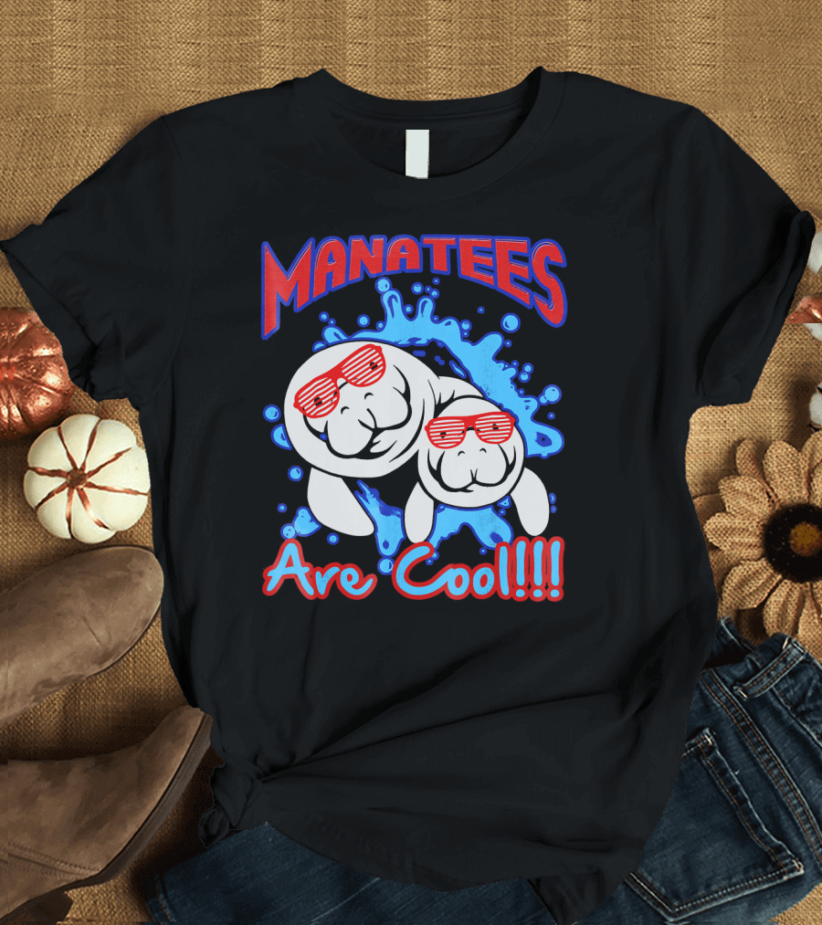 Manatees Are Cool Manatees Wearing Sunglasses T-Shirt