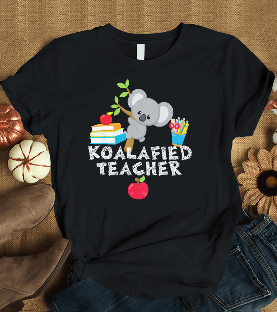 Koalafied Teacher Koala Books Apple Pencils School Teacher T-Shirt