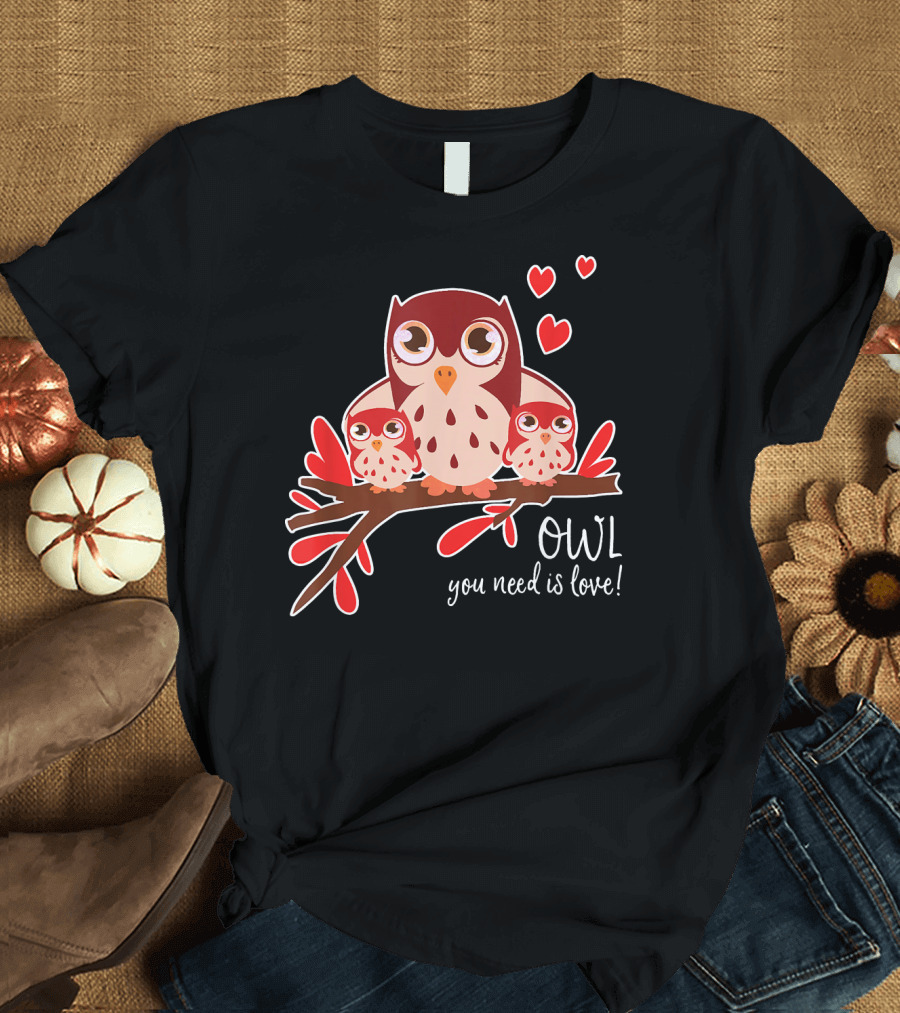 OWL You Need Is Love Heart Trio with Owls on Branch T-Shirt