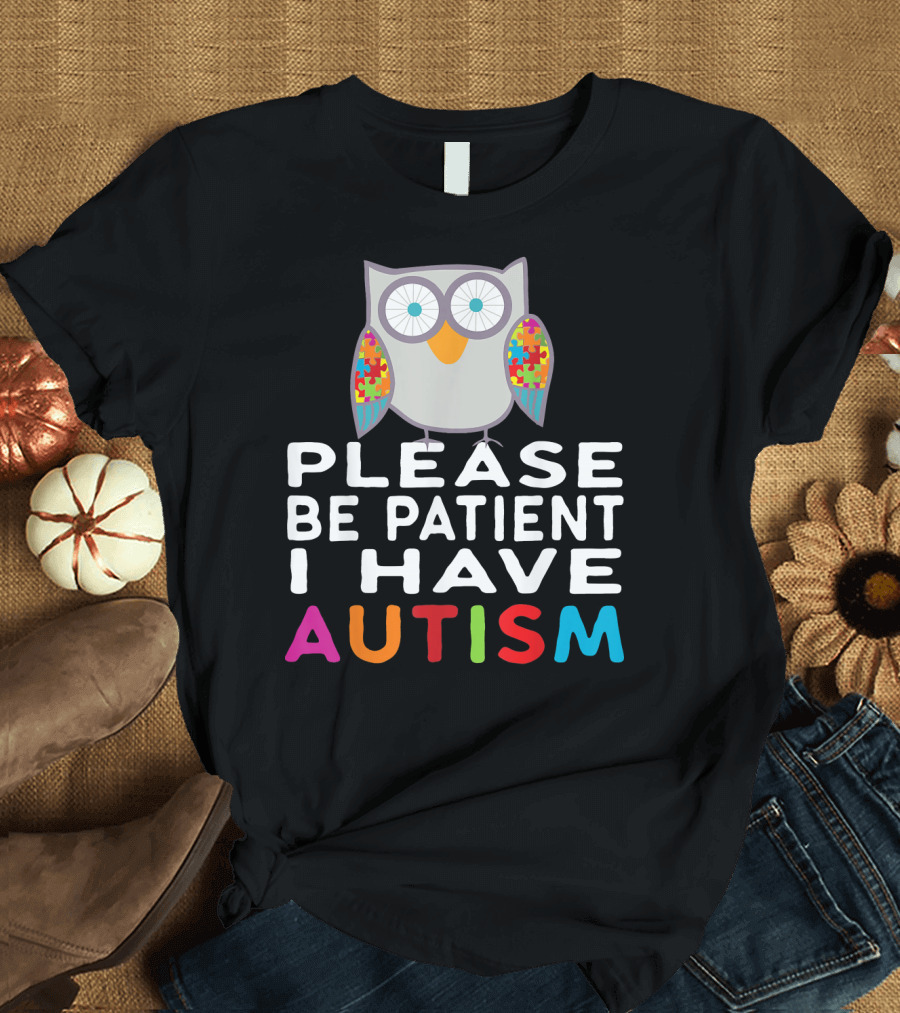 Please Be Patient I Have Autism Owl Puzzle T-Shirt