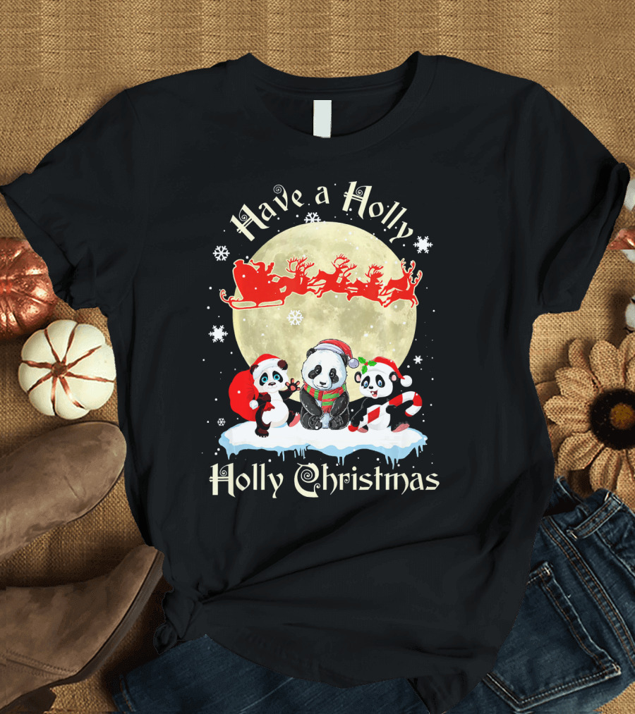 Have a Holly Holly Christmas Panda Merry T-Shirt