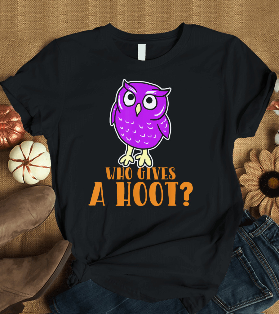 Who Gives A Hoot Funny Owl Purple Cartoon Image T-Shirt
