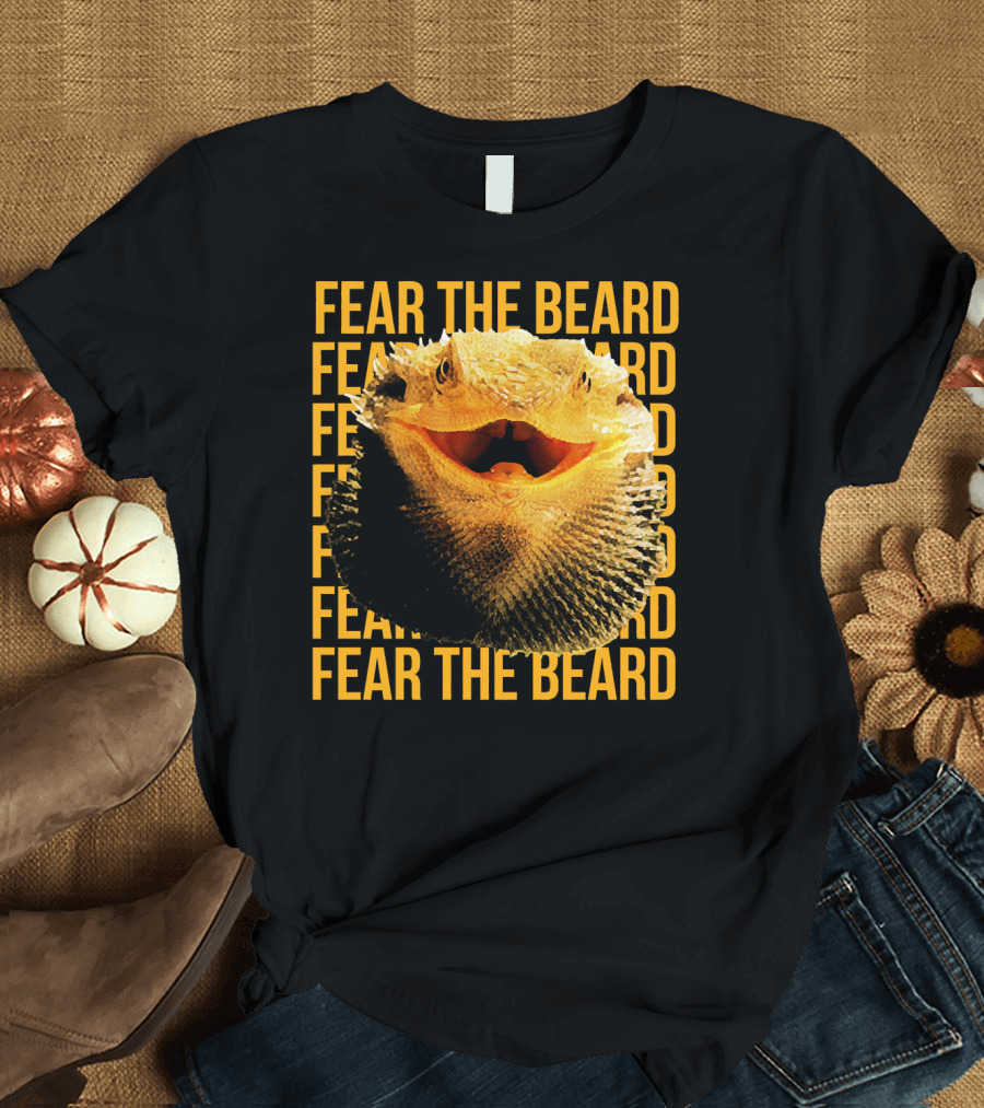 Fear the Beard Bearded Dragon Pogona Reptile T-Shirt