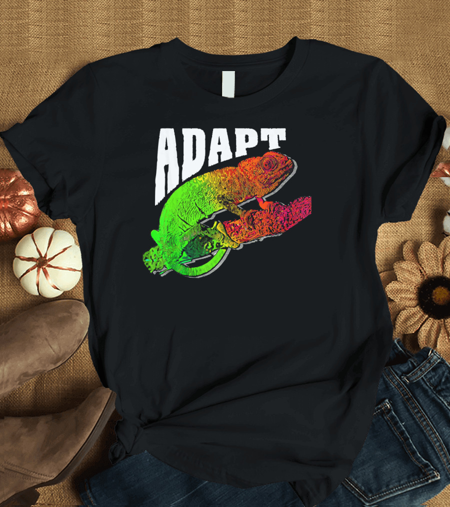 Adapt Chameleon Funny Mom Reptile Lizard T-Shirt