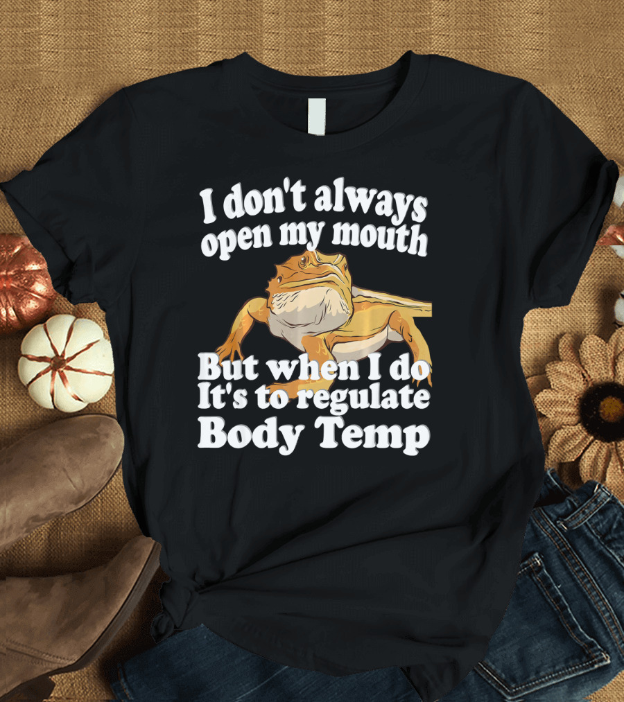 Bearded Dragon Body Temperature Regulation Open Mouth Fact T-Shirt
