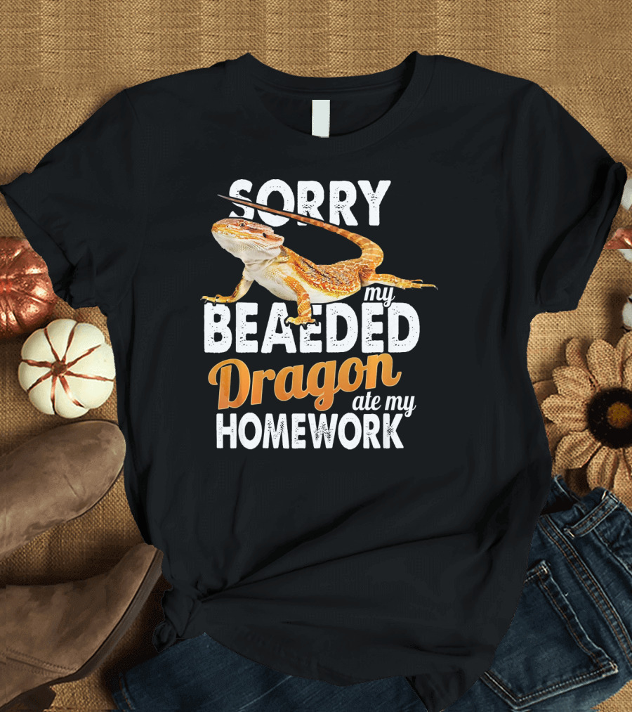 Sorry My Beaded Dragon Ate My Homework T-Shirt