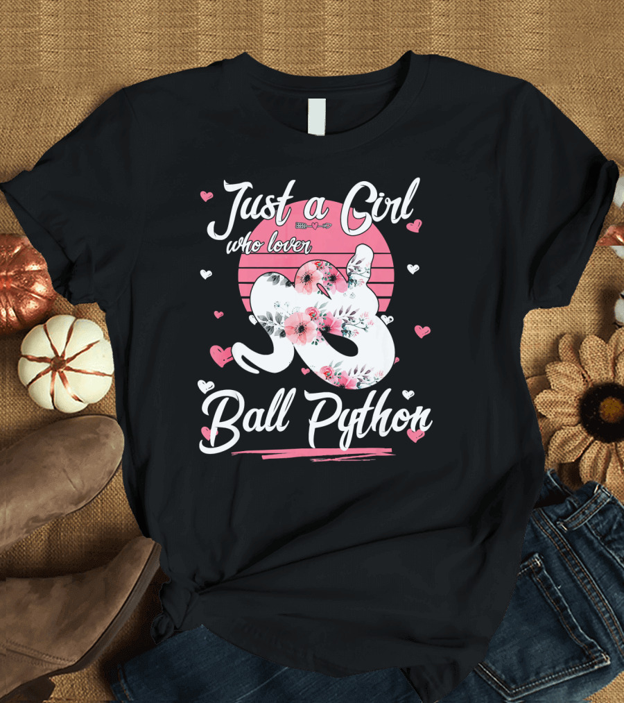Just A Girl Who Loves Ball Python T-Shirt