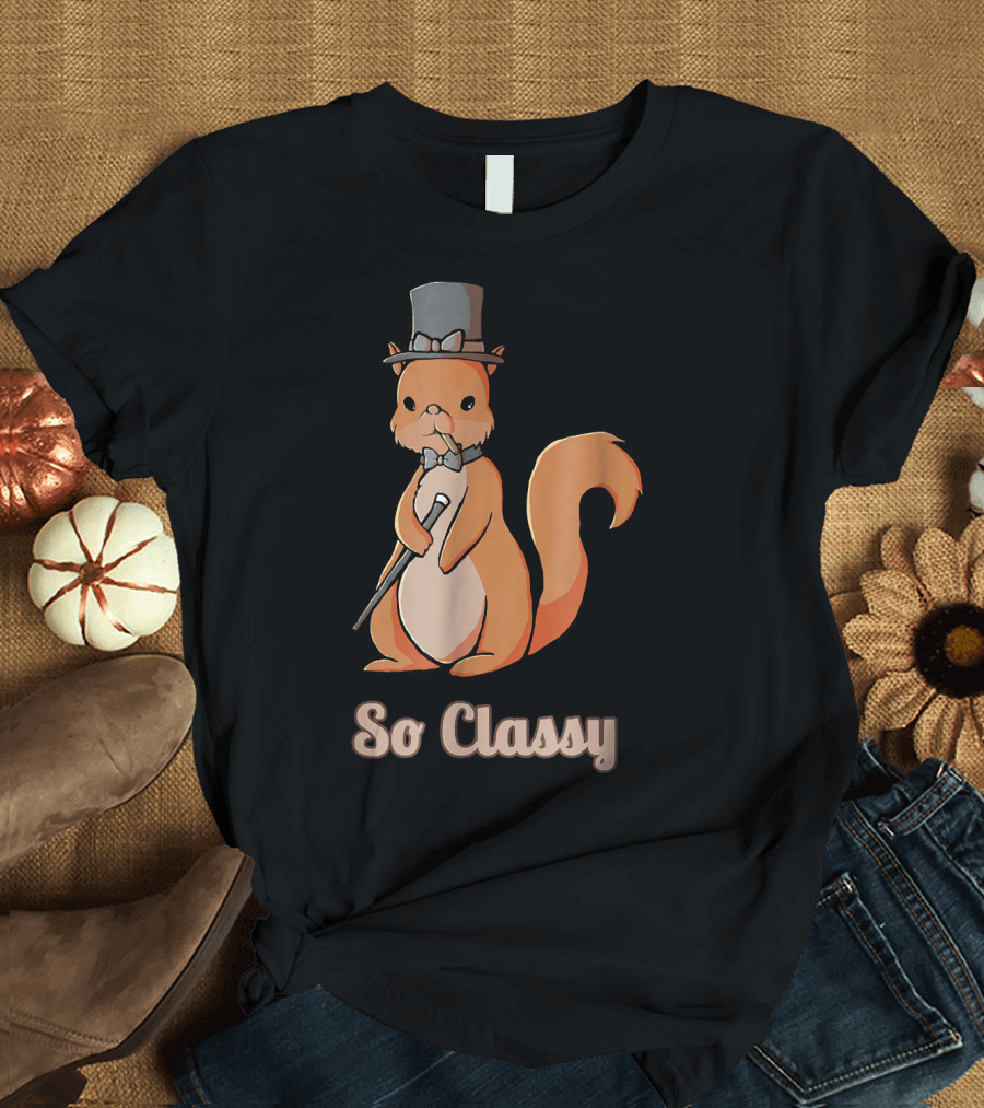 Cute Cartoon Dapper Squirrel So Classy T-Shirt