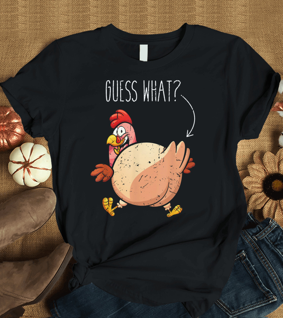 Guess What? Turkey Butt T-Shirt