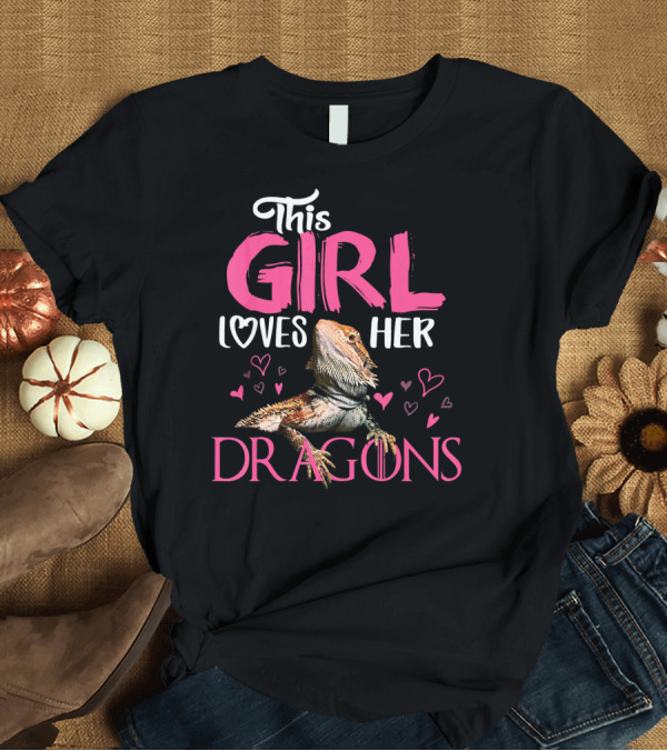 T-Shirt: This Girl Loves Her Bearded Dragon T-Shirt This Girl Loves Her Bearded Dragon T-Shirt