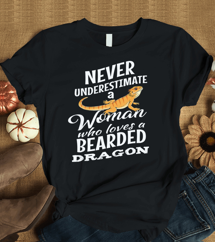 Never Underestimate a Woman Who Loves a Bearded Dragon T-Shirt