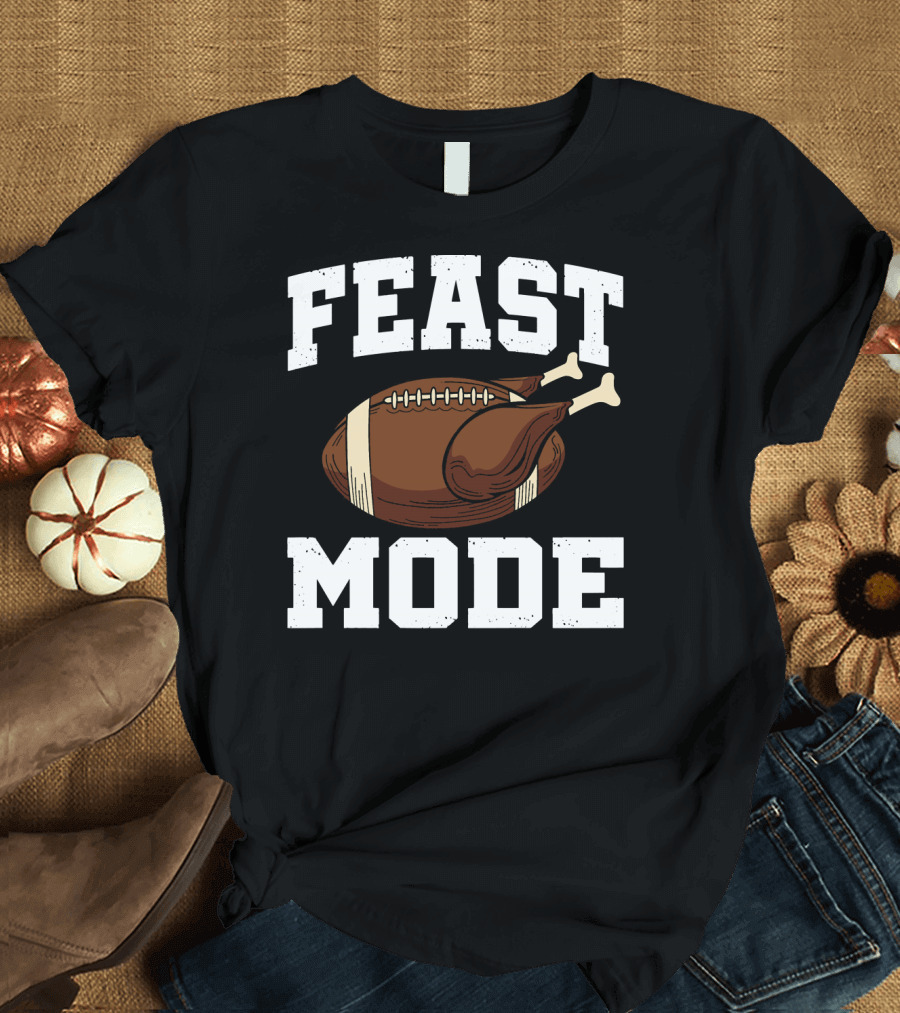 Feast Mode Turkey Football T-Shirt
