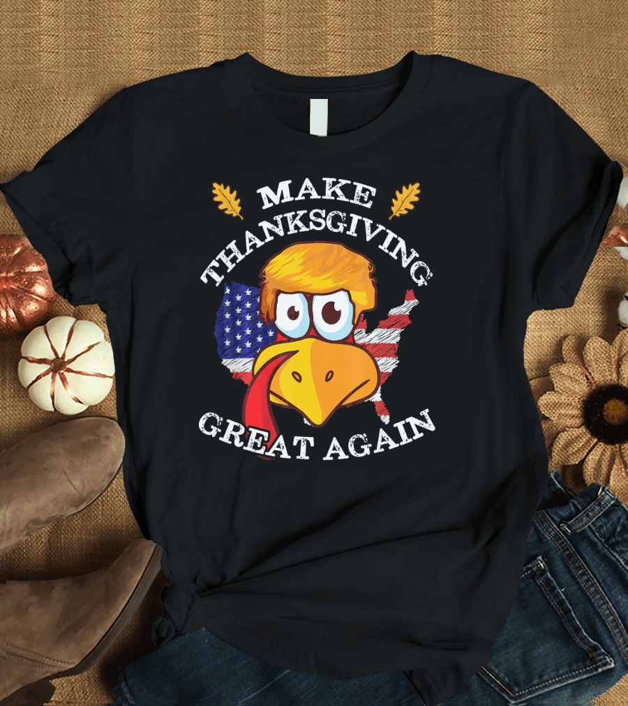 Make Thanksgiving Great Again Turkey Flag USA Map T-Shirt