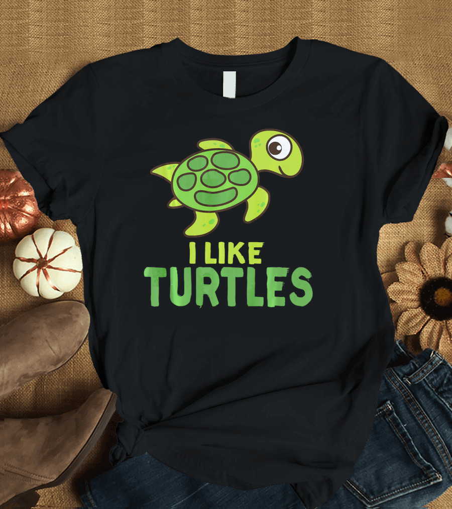 I Like Turtles Cute With Green Cartoon Tortoise T-Shirt