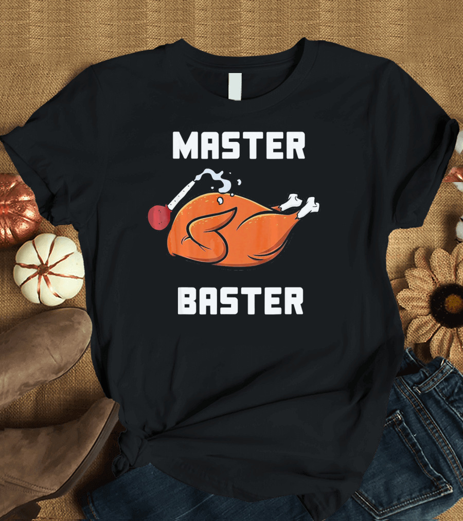 Master Baster Funny Turkey Mens Women T-Shirt
