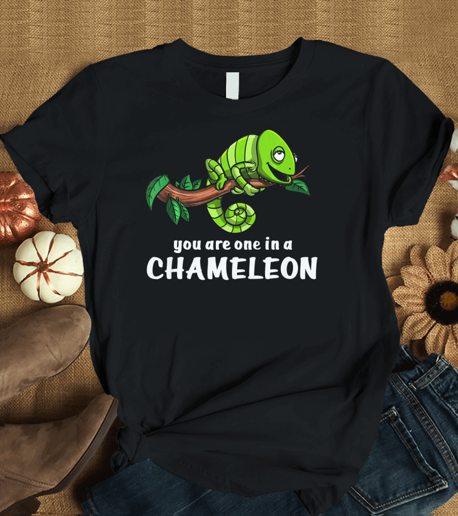 You Are One In A Chameleon Funny Lizard T-Shirt