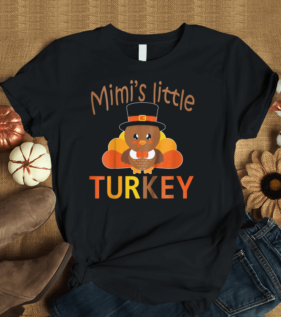 Mimi's Little Turkey Funny Thanksgiving T-Shirt