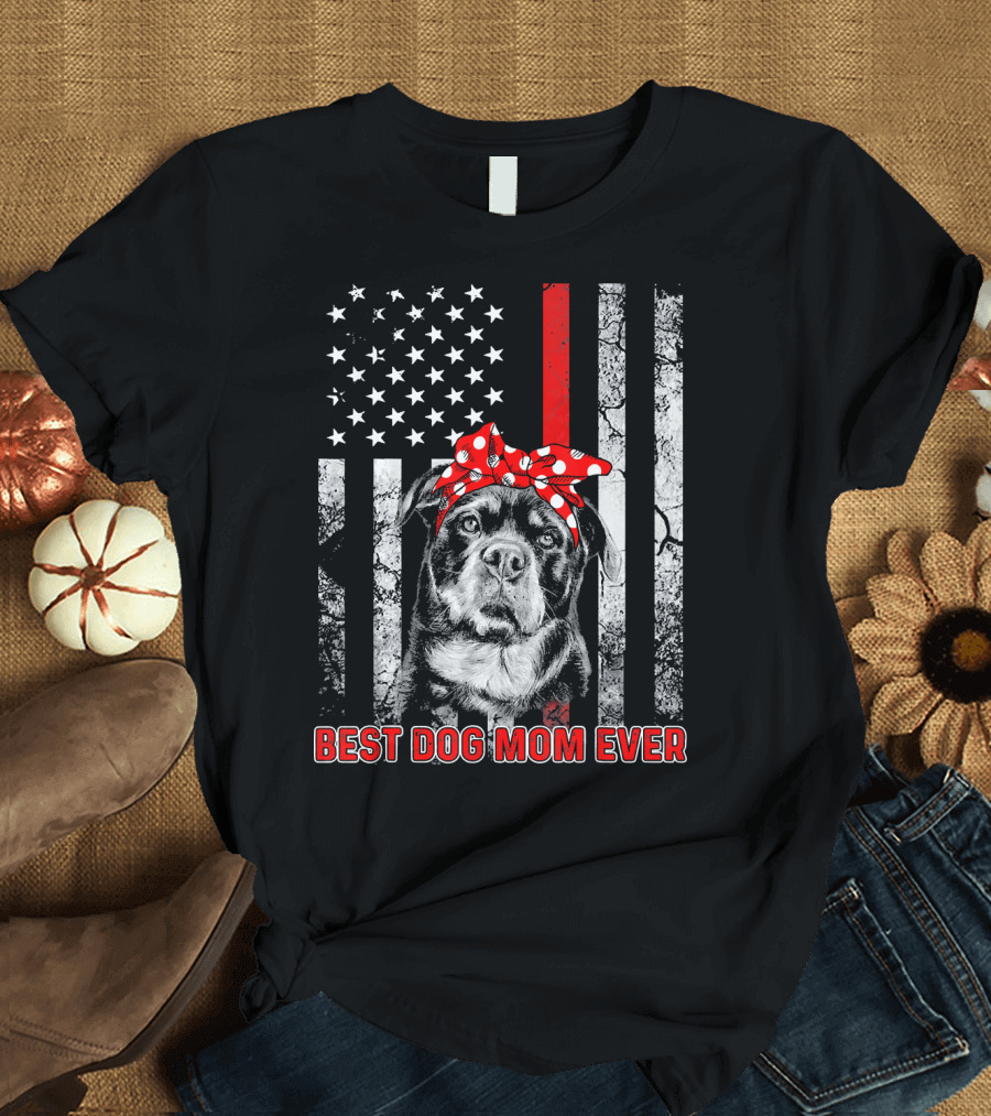 BEST DOG MOM EVER ROTTWEILER AMERICAN FLAG USA T-Shirt
