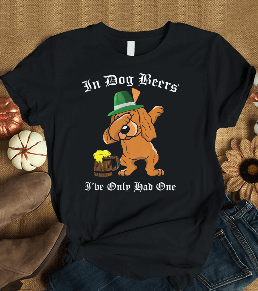 In Dog Beers I've Only Had One Dabbing Cocker Spaniel Oktoberfest T-Shirt