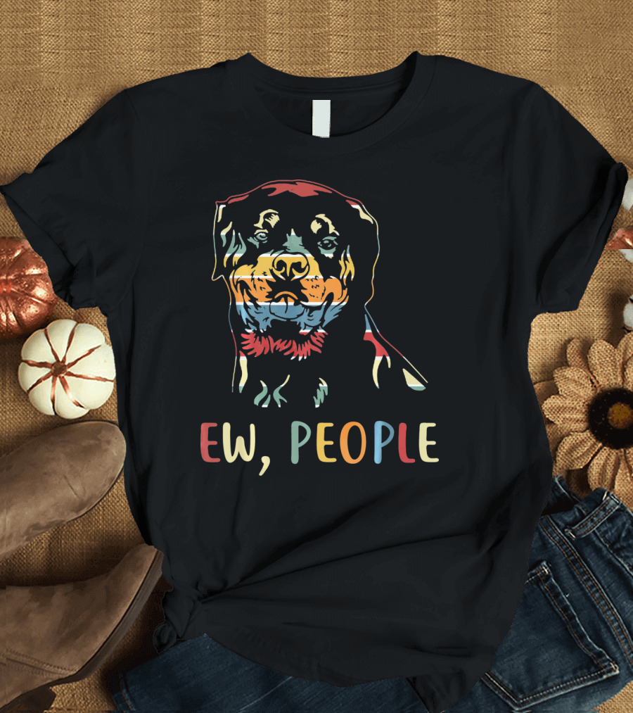 Ew People Funny Rottweiler T-Shirt