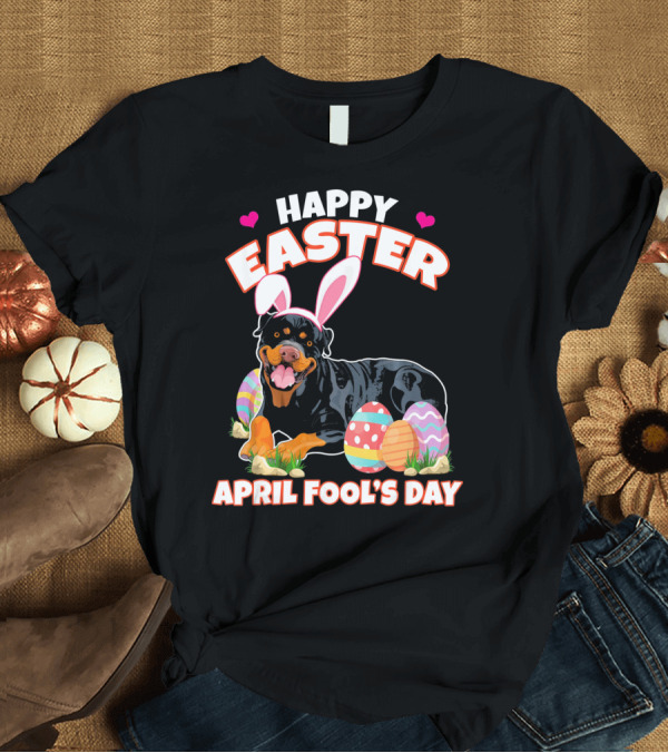 T-Shirt: Happy Easter April Fool's Day Rottweiler Bunny Ears and Eggs T-Shirt Happy Easter April Fool's Day Rottweiler Bunny Ears and Eggs T-Shirt