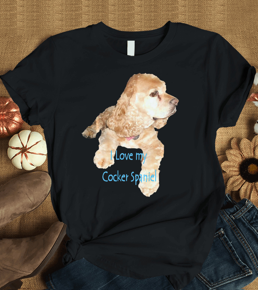 I Love My Cocker Spaniel Dog Cuteness T-Shirt