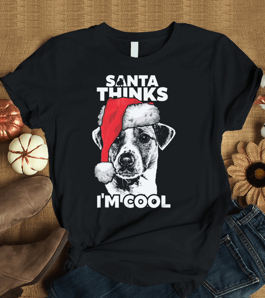 Santa Thinks I'm Cool Jack Russell Terrier Holiday Humor T-Shirt