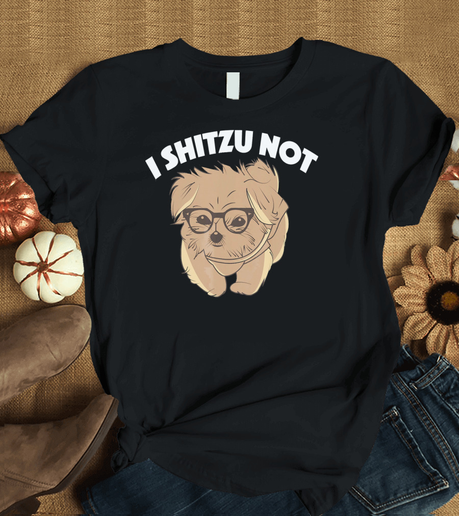 I Shitzu Not Funny Shih Tzu Dog Cartoon with Glasses T-Shirt
