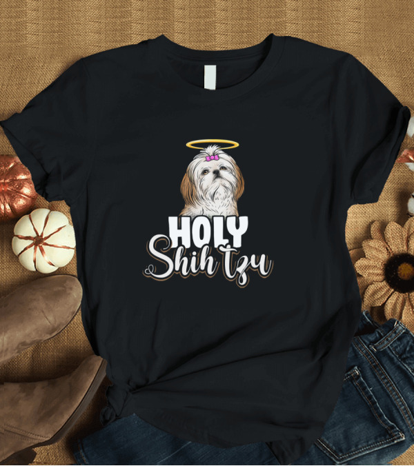 T-Shirt: Holy Shih Tzu Funny Dog Jokes Halo T-Shirt Holy Shih Tzu Funny Dog Jokes Halo T-Shirt