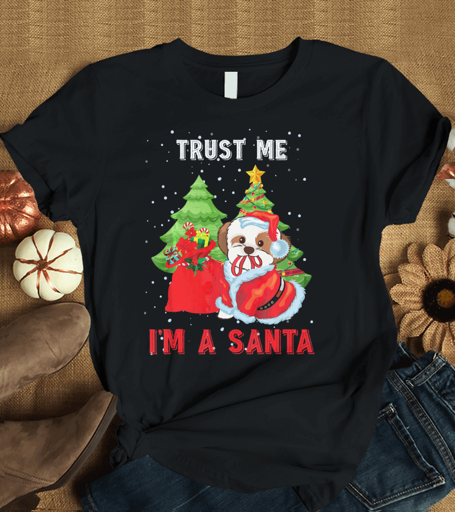Trust Me I'm a Santa Shih Tzu with Christmas Trees and Snowflakes T-Shirt