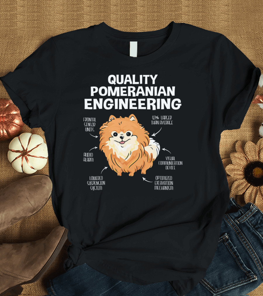 Quality Pomeranian Engineering Frontal Sensor Units Larger Audio Alarm Visual Communication Excavation Mechanism T-Shirt